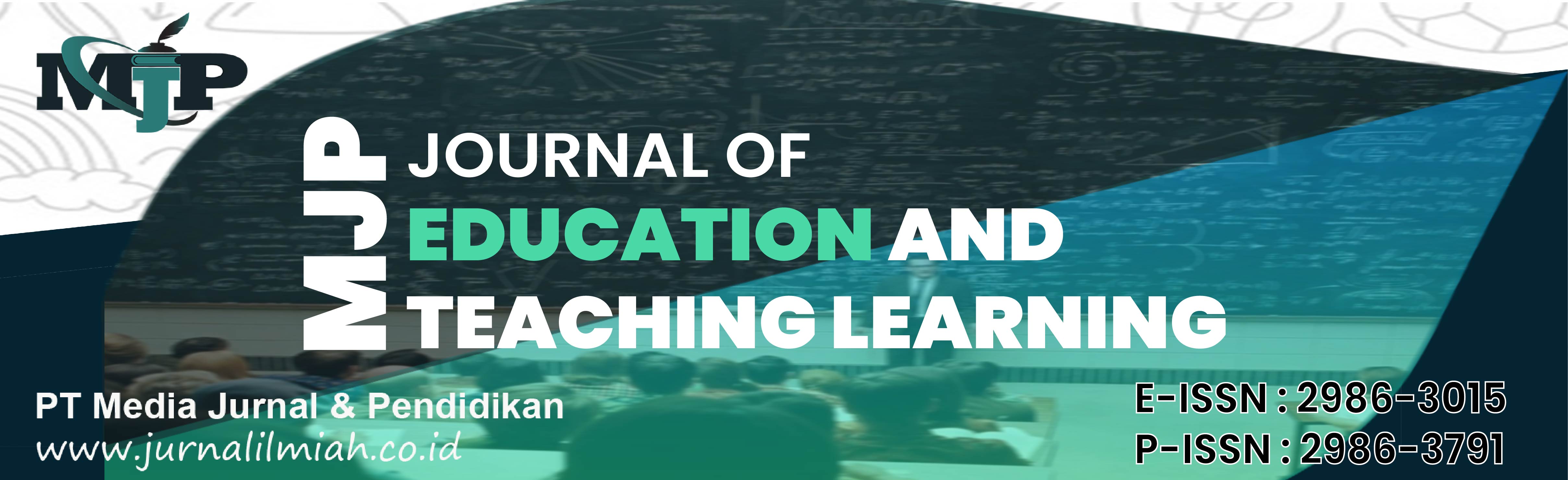 MJP Journal of Education and Teaching Learning